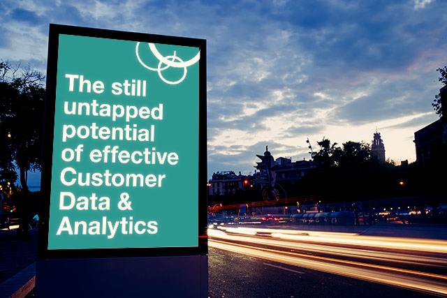 The still untapped potential of effective Customer Data & Analytics
